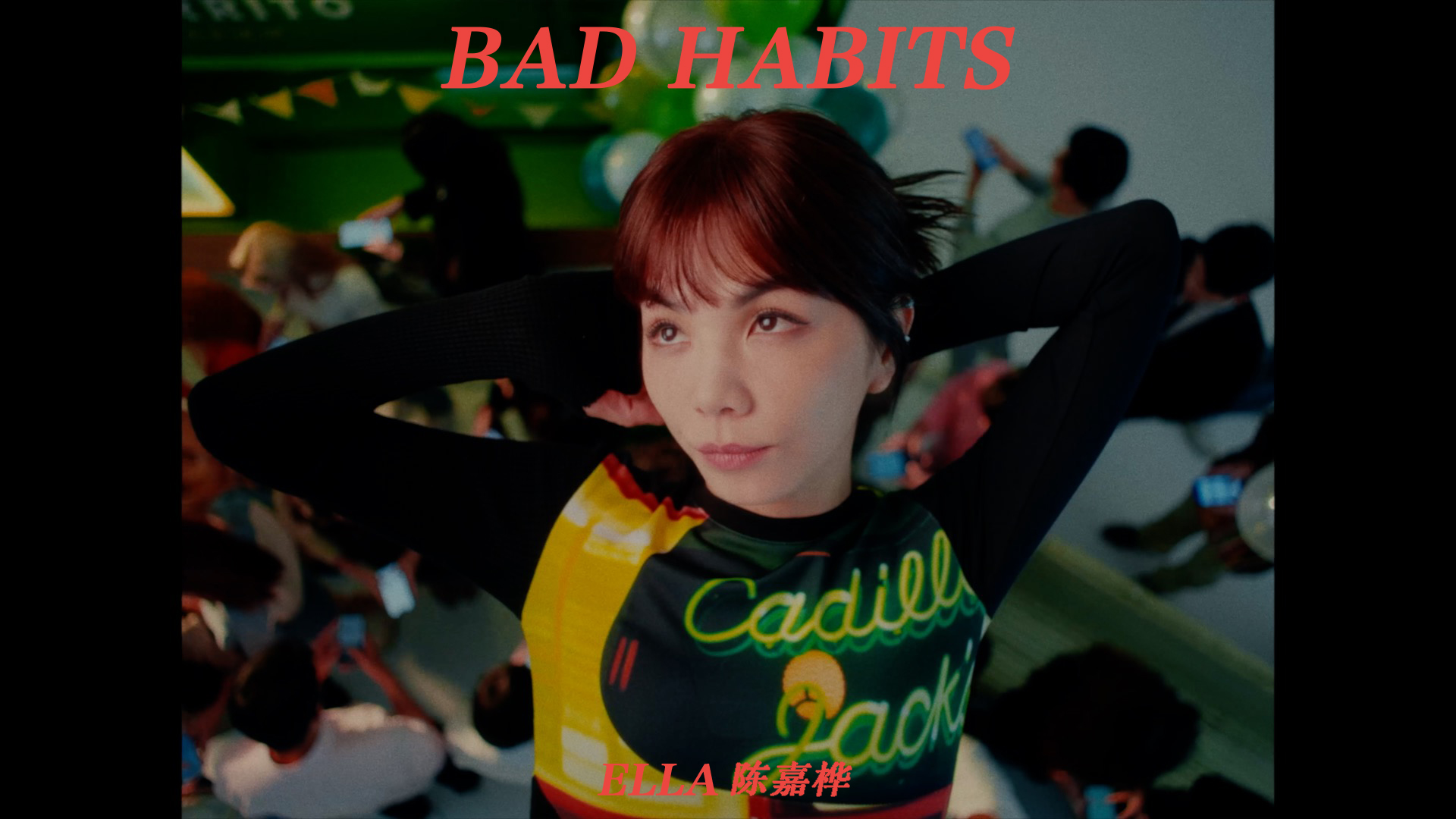 Ella陈嘉桦 - Bad Habits