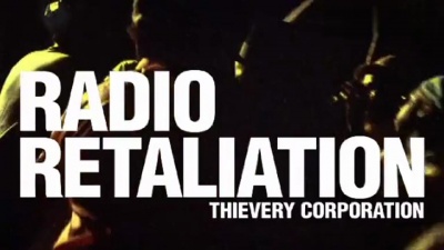 thievery corporation - Radio Retaliation
