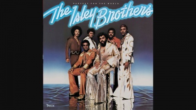 The Isley Brothers - Harvest for the World