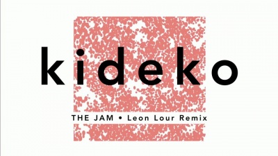 Kideko - The Jam (Leon Lour Remix [Audio]) (Leon Lour Remix [Audio])