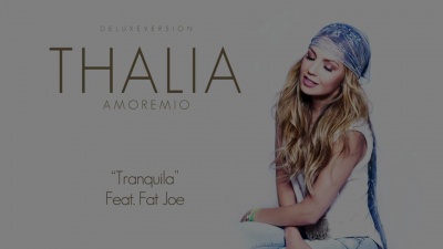 Fat Joe、Thalía - Tranquila