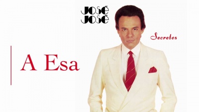 José José - A Esa