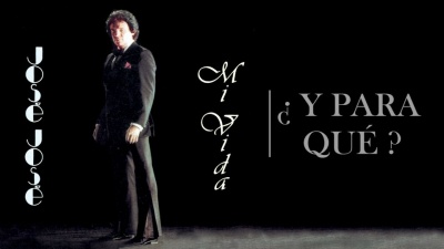 José José - Y Para Que