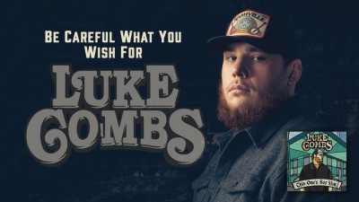 Luke Combs - Be Careful What You Wish For (Audio)