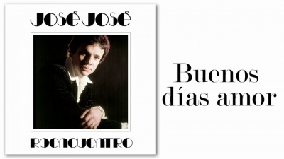 José José - Buenos Dias Amor