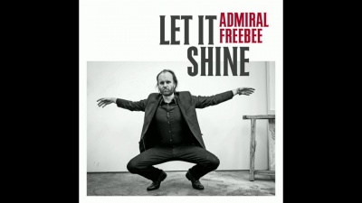 Admiral Freebee - Let It Shine