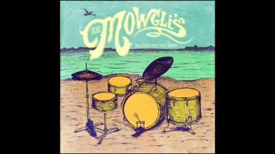 The Mowgli's - Slowly, Slowly