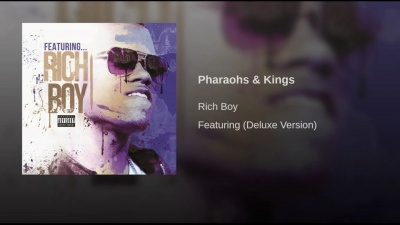 Rich Boy - Pharaohs & Kings