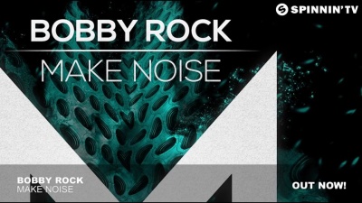Bobby Rock - Make Noise