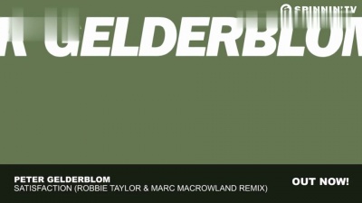 peter gelderblom - Satisfaction (Robbie Taylor & Marc MacRowland Remix)