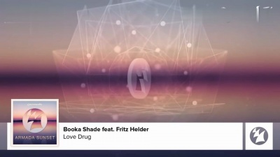 Booka Shade - Love Drug [Featured on Armada Sunset]