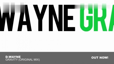 D-wayne - wayne - Gravity (Original Mix)