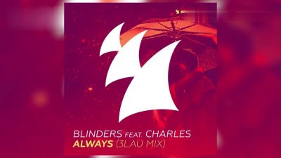Blinders、Charles - Always (3LAU Mix)