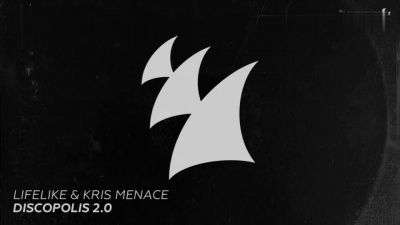 Lifelike、Kris Menace - Discopolis 2.0 (Kydus Radio Edit)