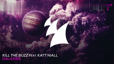 Kill The Buzz、Katt Niall - Galaxies