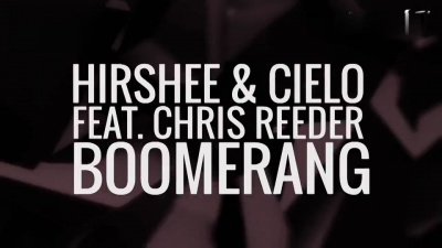 Cielo、Hirshee、Chris Reeder - Boomerang