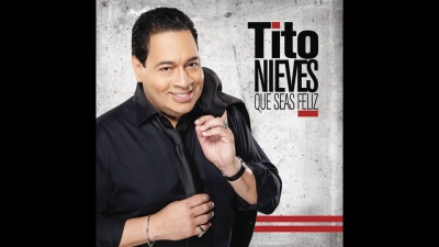 tito nieves - Que Seas Feliz