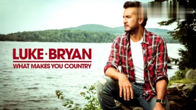 Luke Bryan - What Makes You Country