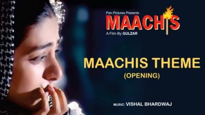 vishal bhardwaj - Maachis Theme Opening