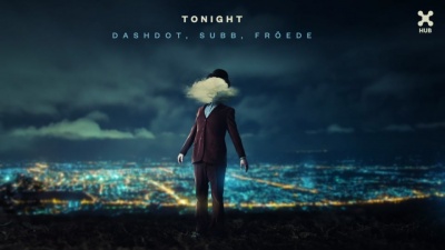 Dashdot、Gabriel Froede、Subb、SUBB - Tonight