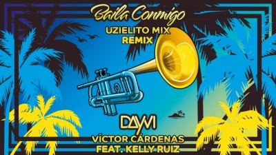 Dayvi、Uzielito Mix、Victor Cardenas、Kelly Ruiz - Baila Conmigo