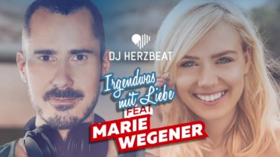 DJ Herzbeat、Marie Wegener - Irgendwas mit Liebe