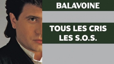 daniel balavoine - Tous les cris les S.O.S.