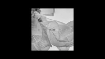 Sophie Hutchings - Your Heart