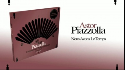 Astor Piazzolla - Nous Avons Le Temps