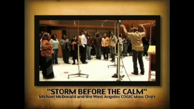 Michael Mcdonald、West Angeles Church Of God - Storm Before The Calm EPK