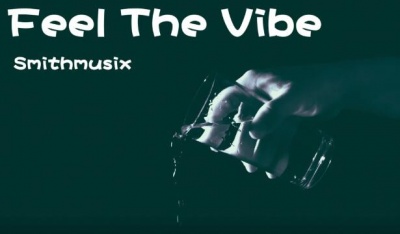 Smithmusix - Feel The Vibe