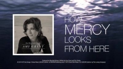 Amy Grant - How Mercy Looks From Here