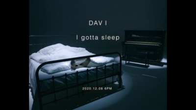 DAVII - i gotta sleep