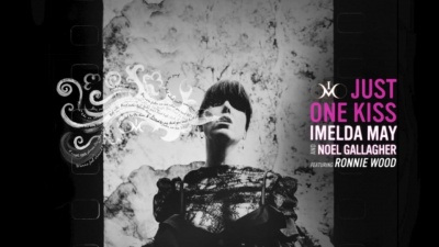 Imelda May、Ronnie Wood、Noel Gallagher - Just One Kiss