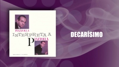 Astor Piazzolla、astor piazzolla y su quinteto - Decarísimo