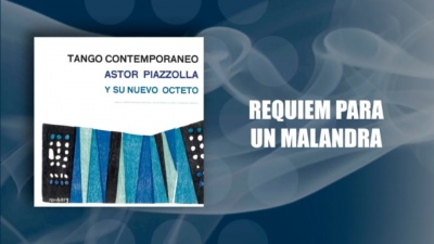 Astor Piazzolla、Alfredo Alcón、Astor Piazzola、Astor Piazzolla y su Nuevo Octeto - Requiem para un Malandra