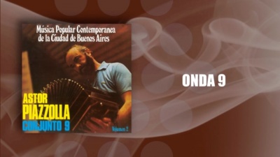 Astor Piazzolla、Astor Piazzolla Y Su Conjunto 9 - Onda 9