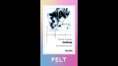 FELT - 07.Goldrop