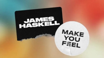James Haskell - Make You Feel