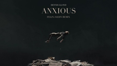 Dennis Lloyd - Anxious