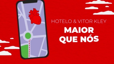 Hotelo、Vitor Kley - Maior Que Nós