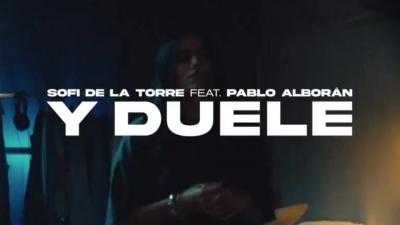 Sofi De la Torre、Pablo Alboran - Y Duele(feat. Pablo Alborán)