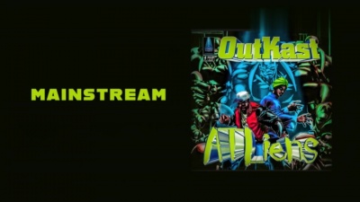 Outkast - Mainstream
