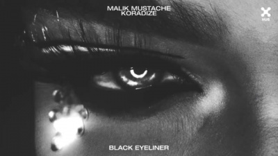 Malik Mustache、Koradize - Black Eyeliner