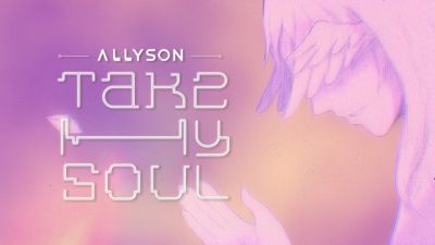 Allyson Chen - Take My Soul