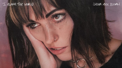 Sasha Alex Sloan - I Blame The World