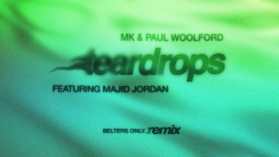 Majid Jordan、Paul Woolford、MK - Teardrops