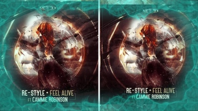 我的阿油 - Re-Style And Cammie Robinson - Feel Alive