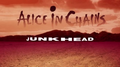 Alice In Chains - Junkhead