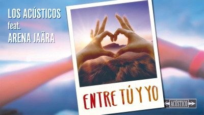 Arena Jaära、Los Acústicos - Entre Tu y Yo